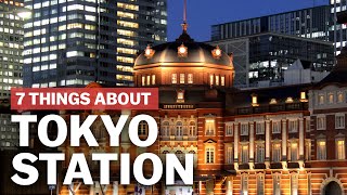 7 Things to know about Tokyo Station  japanguidecom [upl. by Aenet755]