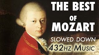 The Best Of Mozart  Slowed Down  432Hz  45 Hours [upl. by Delorenzo173]