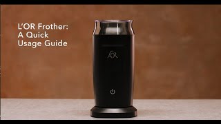 LOR Milk Frother A Quick Usage Guide [upl. by Kennith]