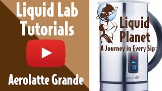 Liquid Lab  Aerolatte Grande Milk Frother [upl. by Damal82]