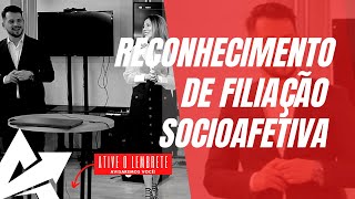 DIREITO DE FAMÍLIA Reconhecimento de filiação socioafetiva [upl. by Haimarej]