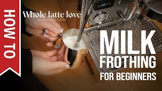 How To Milk Frothing for Beginners 5 Tips [upl. by Ivers]